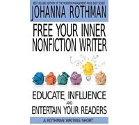 Rothman Free Your Inner Nonfiction Writer (Copertina rigida)