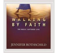Rothschild, Jennifer - Walking By Faith: The Music Captured Live