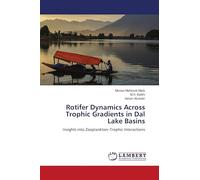 Rotifer Dynamics Across Trophic Gradients in Dal Lake Basins: Insights into Zooplankton-Trophic Interactions