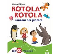 Rotola rotola. Canzoni per giocare. Con CD-Audio