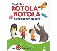 Rotola rotola. Canzoni per giocare. Con CD-Audio