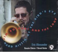 Rotondi, Jim & The Loop - Hard Hittin' At The Bird's Eye