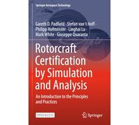 Rotorcraft Certification by Simulation and Analysis: An Introduction to the Principles and Practices