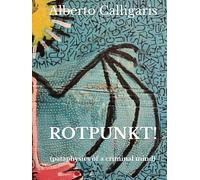 ROTPUNKT!: (pataphysics of a criminal mind)