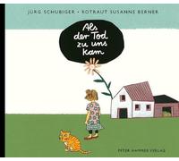 Rotraut Susanne Berner Als der Tod zu uns kam: Sonderausgabe (Copertina rigida)