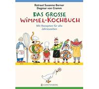 Rotraut Susanne Berner Das große Wimmel-Kochbuch: mit Rezepten für (Tascabile)