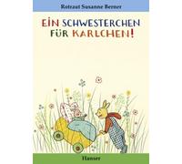 Rotraut Susanne Berner Ein Schwesterchen für Karlchen (Copertina rigida)