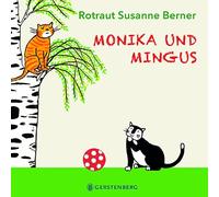 Rotraut Susanne Berner Monika und Mingus (Tascabile)