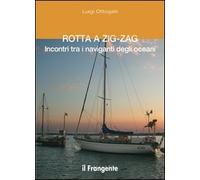 Rotta a zig-zag. Incontri tra i naviganti degli oceani