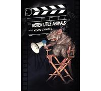 Rotten Little Animals