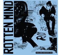 Rotten Mind - I'm Alone Even With You