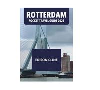 ROTTERDAM POCKET TRAVEL GUIDE 2026