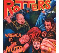 ROTTERS - WRENCH TO THE NUTS