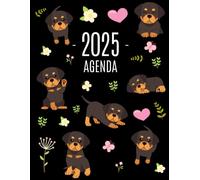 Rottweiler Agenda 2025: Diario Settimanale per Organizzare Giorni Occupati | Pianificatore Giornaliera 2025 con un Cane