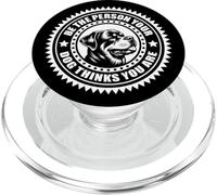 Rottweiler - "Be the person your dog thinks..." sul petto PopSockets PopGrip per MagSafe