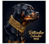 Rottweiler Calendar 2026: Twelve Months of Strength, Loyalty, and Bold Canine Beauty, 8.5 x 8.5" Powerful Guardian Edition