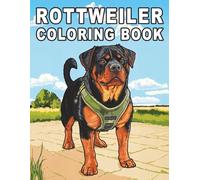 Rottweiler Coloring Book: A Relaxing and Fun Coloring Book Featuring Loyal and Powerful Dog Characters for Dog Lovers