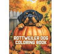 Rottweiler Dog Coloring Book: Adorable and Fun Designs for Kids and Adults