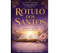 RÓTULO DOS SANTOS: Um guia de estudo bíblico para meninas adolescentes