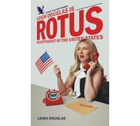 ROTUS: Receptionist of the United States