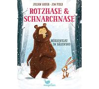 Rotzhase & Schnarchnase - Möhrenklau im Bärenbau - Band 1