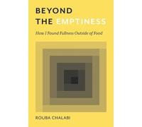 Rouba Chalabi Beyond the Emptiness (Tascabile)