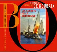 ROUBAIX, FRANCOIS DE - LES SECRET DE LA MER ROUG
