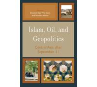 Rouben Azizian Islam, Oil, and Geopolitics (Copertina rigida)