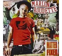 Roudette, Marlon - Matter Fixed (New Edition)