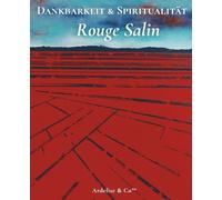 Rouge Salin - Dankbarkeit & Spiritualität: Kollektion Materia Salis