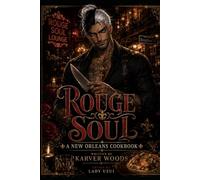 Rouge Soul: A New Orleans Cookbook