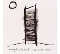 Rough Church 46 Missed Calls / Live At Kpfk (CD)