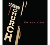 Rough Church Wow Signal (CD)