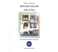 Rough collie. Albo d'oro. 50 anni di campioni in Italia - 2021 -
