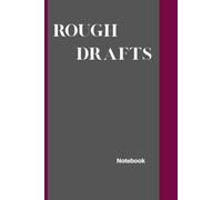 Rough Draft Notebook: A Minimalist Notebook for Writers, Artists, and Dreamers - 120 pages