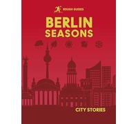 Rough Guides City Stories: Berlin Seasons