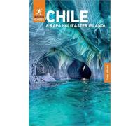 Rough Guides Chile and Rapa Nui, Easter Island Travel Guide: With Online Files