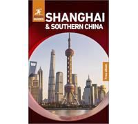 Rough Guides Shanghai and Southern China: Travel Guide with eBook