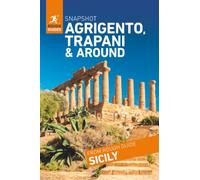 Rough Guides Snapshot Agrigento, Trapani and around ( Travel Guide | Insider tips | Must-See Sights | Maps | Phrasebooks )