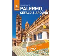 Rough Guides Snapshot Palermo, Cefalu and Around ( Travel Guide | Insider tips | Must-See Sights | Maps | Phrasebooks )