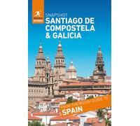Rough Guides Snapshot Santiago de Compostela & Galicia (Travel Guide)