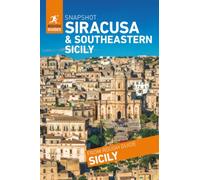 Rough Guides Snapshot Siracusa and Southeastern Sicily ( Travel Guide | Insider tips | Must-See Sights | Maps | Phrasebooks )