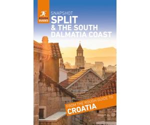Rough Guides Snapshot Split and the South Dalmatia Coast (Travel Guide)