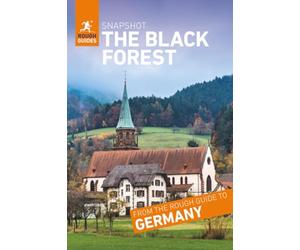 Rough Guides Snapshot The Black Forest (Travel Guide): Freiburg, Baden-Baden, Schwarzwald