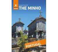 Rough Guides Snapshot The Minho ( Travel Guide | Insider tips | Must-See Sights | Maps | Phrasebooks )