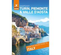 Rough Guides Snapshot Turin, Piemonte and Valle dAosta