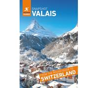 Rough Guides Snapshot Valais (Travel Guide)