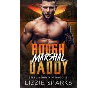 Rough Marshal Daddy: A Grumpy Mountain Man Romance: 1