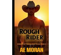 Rough Rider: A Steamy Contemporary Cowboy Western Alpha Male Workplace Romance