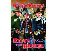 Rough Riders: Below the Border [DVD] [1942] [Region 1] [NTSC]